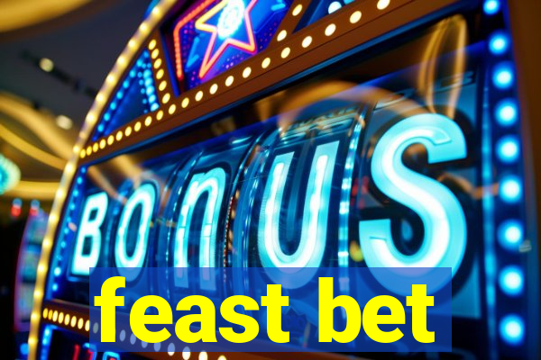 feast bet